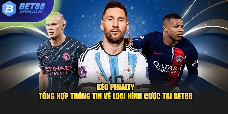 Kèo penalty tại Bet88